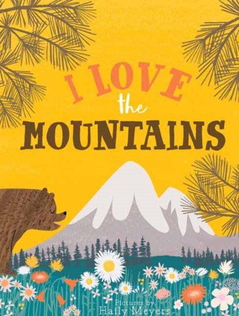 Cover for Kevin Meyers · I Love the Mountains (Board book) (2023)
