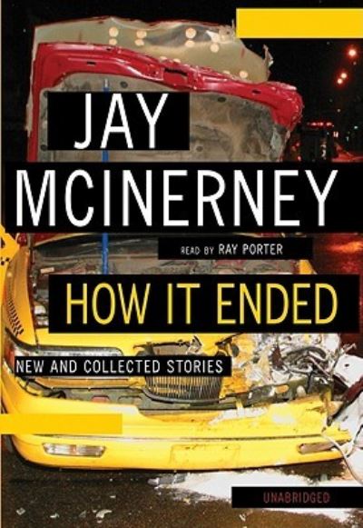 Cover for Jay McInerney · How It Ended (CD) (2009)