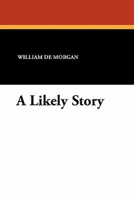 Cover for William De Morgan · A Likely Story (Paperback Book) (2010)