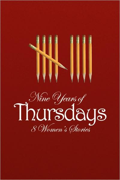 Nine Years of Thursdays - Collection - Books - Xlibris - 9781436324090 - June 24, 2008