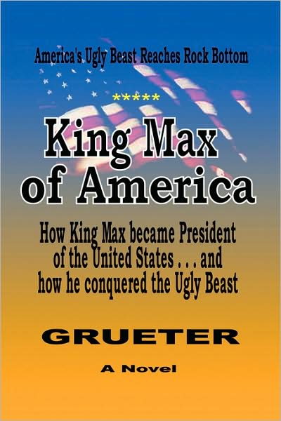 Cover for Franz Grueter · King Max of America (Paperback Book) (2008)