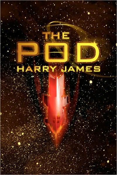 Cover for Harry James · The Pod (Paperback Bog) (2009)