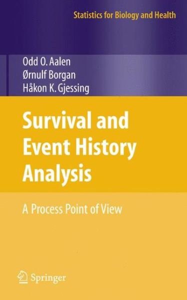 Cover for Odd Aalen · Survival and Event History Analysis: A Process Point of View - Statistics for Biology and Health (Paperback Book) [Softcover reprint of hardcover 1st ed. 2008 edition] (2010)