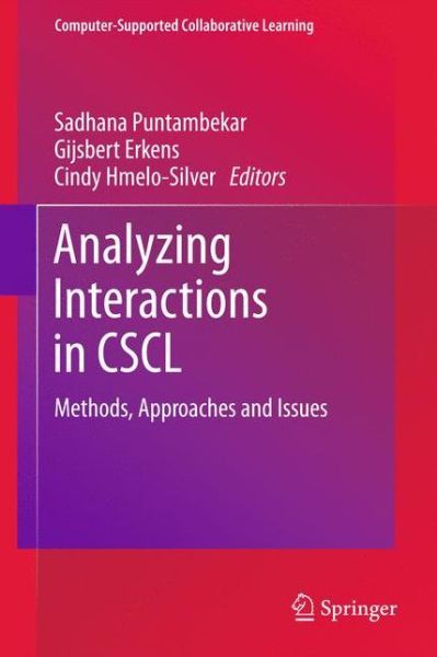 Cover for Sadhana Puntambekar · Analyzing Interactions in CSCL: Methods, Approaches and Issues - Computer-Supported Collaborative Learning Series (Hardcover Book) (2010)