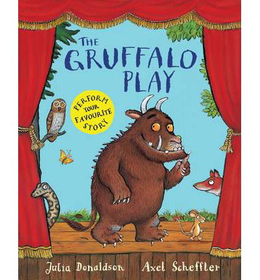 The Gruffalo Play - Julia Donaldson - Books - Pan Macmillan - 9781447243090 - February 13, 2014