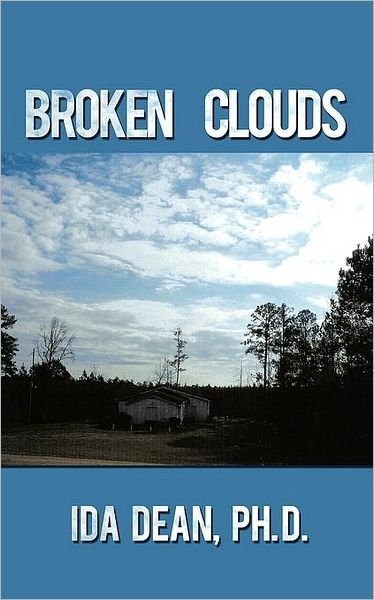Cover for Ida Dean Ph D · Broken Clouds (Taschenbuch) (2010)