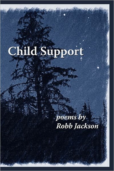 Cover for Robb Jackson · Child Support (Paperback Book) (2010)