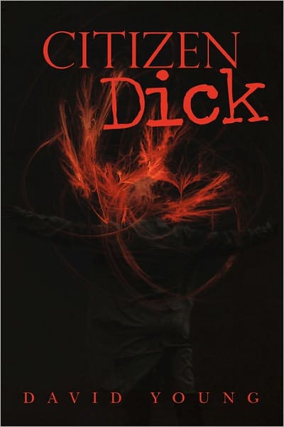 Cover for David Young · Citizen Dick (Paperback Bog) (2011)