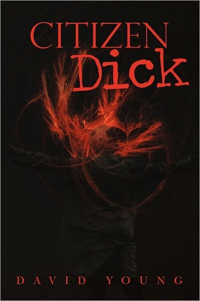 Cover for David Young · Citizen Dick (Paperback Book) (2011)