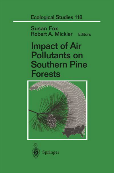 Cover for Susan Fox · Impact of Air Pollutants on Southern Pine Forests - Ecological Studies (Taschenbuch) [Softcover reprint of the original 1st ed. 1996 edition] (2012)