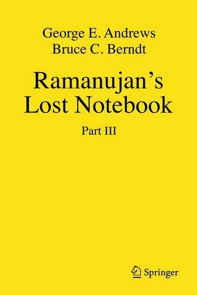 Cover for George E. Andrews · Ramanujan's Lost Notebook: Part III (Hardcover Book) [2012 edition] (2012)