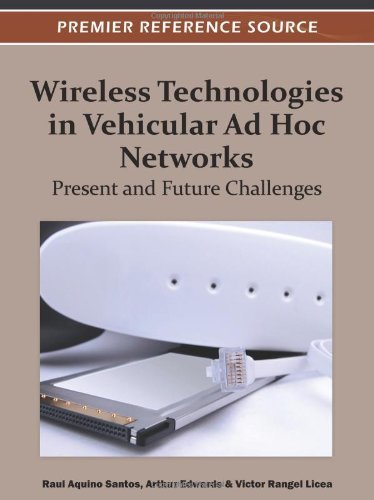 Cover for Raul Aquino-santos · Wireless Technologies in Vehicular Ad Hoc Networks: Present and Future Challenges (Gebundenes Buch) (2012)