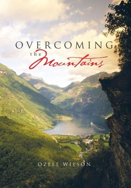 Cover for Ozell Wilson · Overcoming the Mountains (Hardcover Book) (2013)