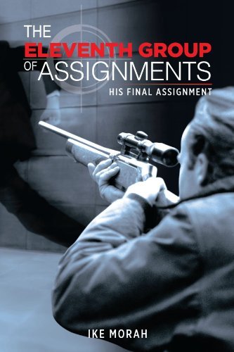 Cover for Ike Morah · The Eleventh Group of Assignments: His Final Assignment (Pocketbok) (2011)