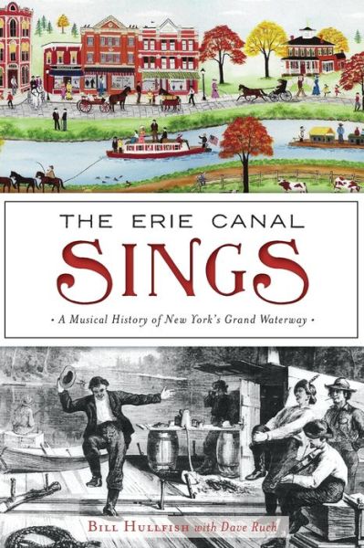 Cover for Bill Hullfish · The Erie Canal Sings (Paperback Book) (2019)