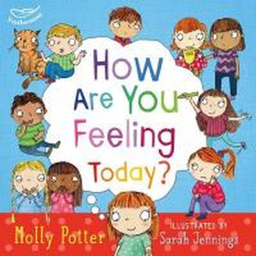 Cover for Molly Potter · How Are You Feeling Today?: A Let's Talk picture book to help young children understand their emotions - Let's Talk (Inbunden Bok) (2014)