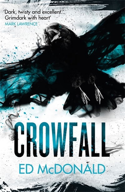 Cover for Ed McDonald · Crowfall: The Raven's Mark Book Three - Raven's Mark (Hardcover Book) (2019)