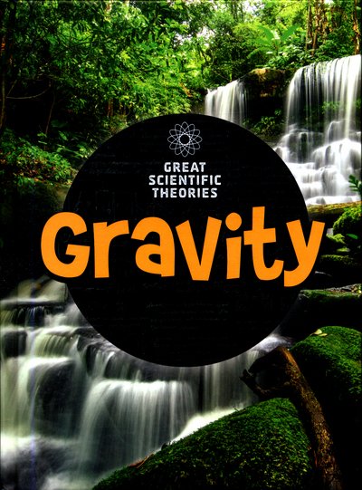 Cover for Nick Hunter · Gravity - Great Scientific Theories (Inbunden Bok) (2017)