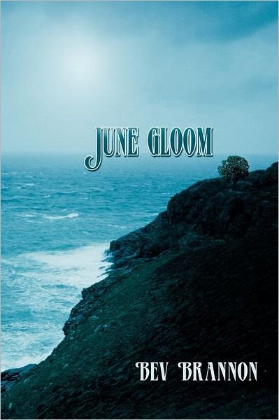 Cover for Bev Brannon · June Gloom (Paperback Book) (2012)