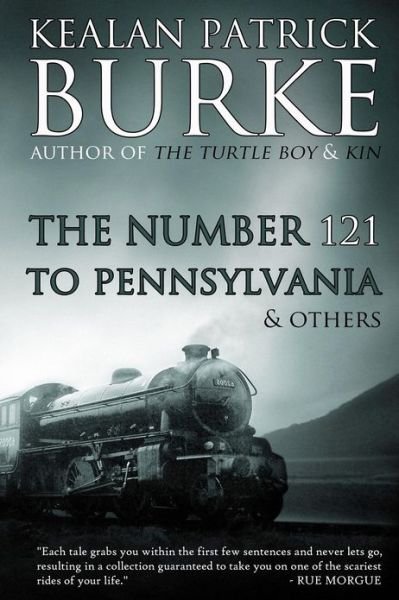 Cover for Kealan Patrick Burke · The Number 121 to Pennsylvania &amp; Others (Taschenbuch) (2012)