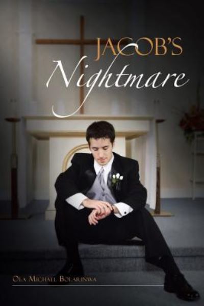 Cover for Ola Michael Bolarinwa · Jacob's Nightmare (Paperback Book) (2016)