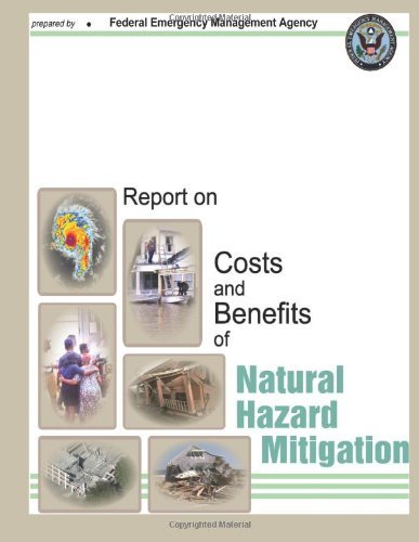 Cover for Federal Emergency Management Agency · Report on Costs and Benefits of Natural Hazard Mitigation (Taschenbuch) (2013)