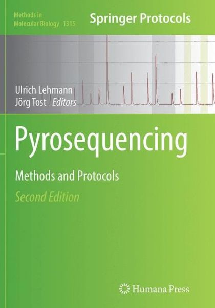 Pyrosequencing: Methods and Protocols - Methods in Molecular Biology - - Books - Humana Press Inc. - 9781493949090 - October 9, 2016