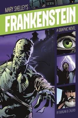 Cover for Mary Shelley · Frankenstein (Graphic Revolve: Common Core Editions) (Hardcover bog) (2014)