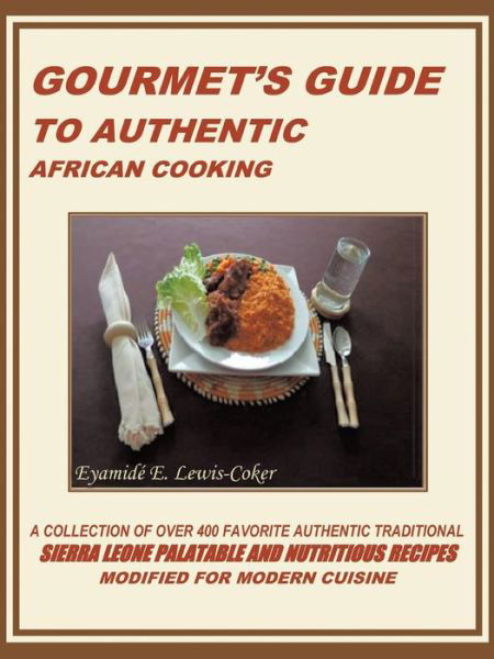 Cover for Eyamidé E. Lewis-coker · Gourmet's Guide to Authentic African Cooking (Paperback Book) (2014)