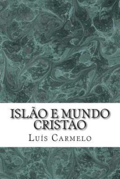 Cover for Luis Carmelo · Islao e mundo cristao (Pocketbok) (2014)
