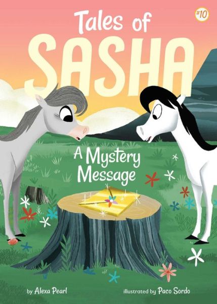 Cover for Alexa Pearl · Tales of Sasha 10: A Mystery Message - Tales of Sasha (Hardcover Book) (2018)