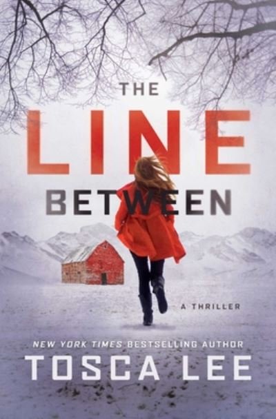 The Line Between: A Thriller - The Line Between - Tosca Lee - Books - Howard Books - 9781501169090 - August 13, 2019
