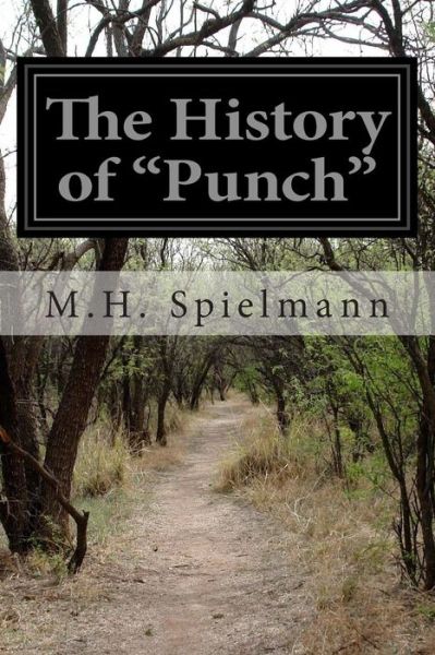 Cover for M H Spielmann · The History of Punch (Paperback Book) (2014)