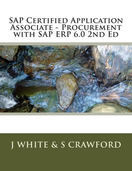 Cover for J White · Sap Certified Application Associate - Procurement with Sap Erp 6.0 2nd Ed (Pocketbok) (2014)