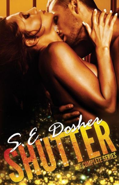 Cover for S E Dosher · Shutter: the Complete Series (Paperback Book) (2015)