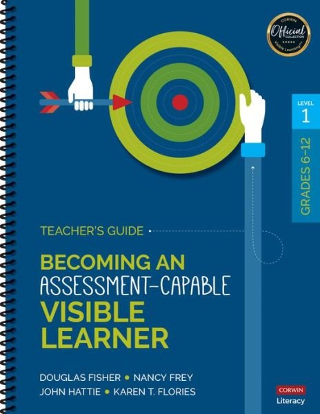 Cover for Douglas Fisher · Becoming an Assessment-Capable Visible Learner, Grades 6-12, Level 1: Teacher's Guide (Spiralbuch) (2019)