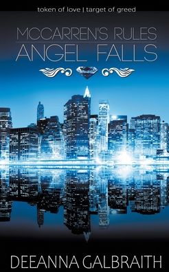 Cover for Deeanna Galbraith · McCarren's Rules Angel Falls (Paperback Book) (2020)