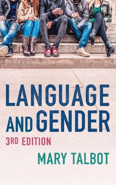 Cover for Talbot, Mary (University of Sunderland) · Language and Gender (Hardcover Book) (2019)