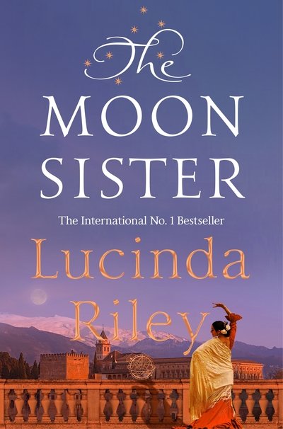 Cover for Lucinda Riley · The Moon Sister - The Seven Sisters (Hardcover bog) (2018)