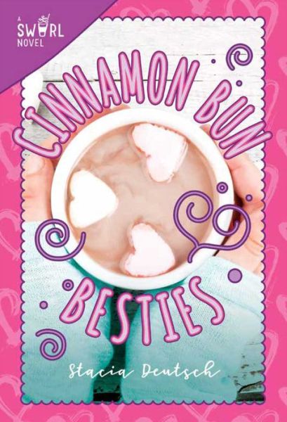 Cover for Stacia Deutsch · Cinnamon Bun besties (Bog) [First edition. edition] (2018)