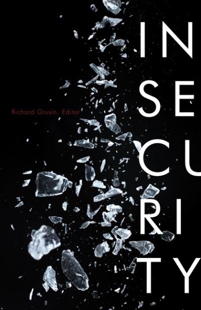 Cover for Richard Grusin · Insecurity - 21st Century Studies (Innbunden bok) (2022)
