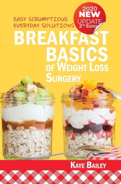 Cover for Kaye Bailey · Breakfast Basics of Weight Loss Surgery (Paperback Book) (2017)