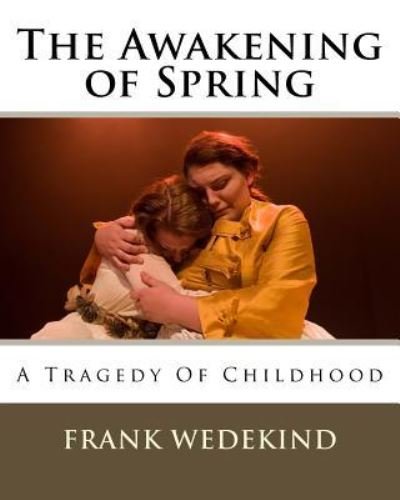 Cover for Frank Wedekind · The Awakening of Spring (Paperback Bog) (1912)