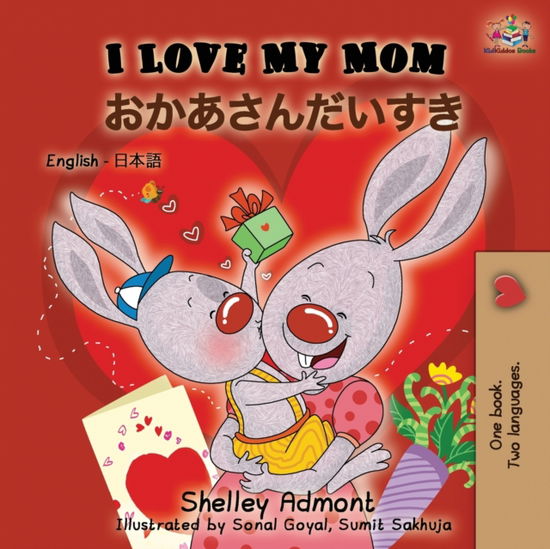 Cover for Shelley Admont · I Love My Mom (English Japanese Bilingual Book) (Paperback Book) (2019)