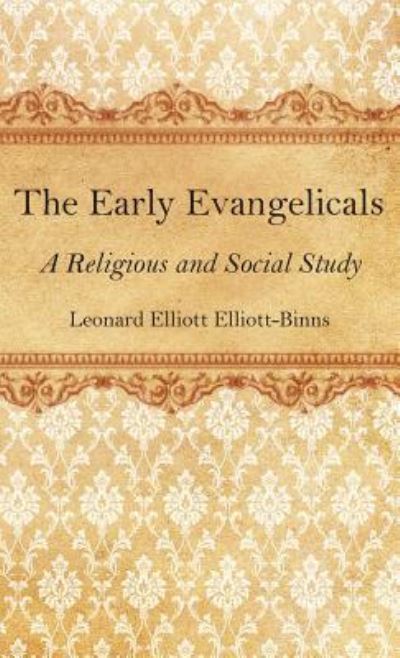 Cover for Leonard Elliott Elliott-Binns · The Early Evangelicals (Hardcover Book) (2019)