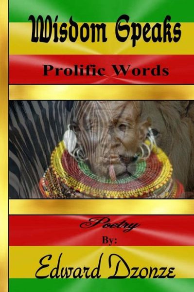 Cover for Edward Dzonze · Wisdom Speaks Prolific Words (Paperback Book) (2016)