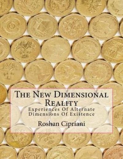 Cover for Roshan Cipriani · The New Dimensional Reality (Paperback Book) (2016)