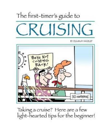 Cover for Graham Harrop · The First-Timer's Guide to Cruising (Paperback Bog) (2016)