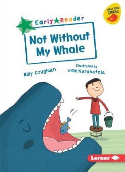 Cover for Billy Coughlan · Not Without My Whale (Book) (2019)