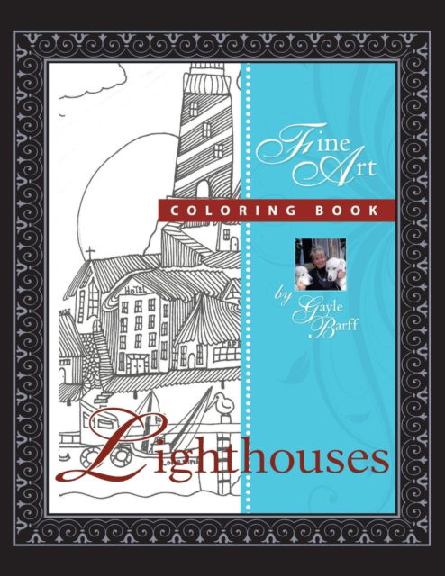 Lighthouses - Gayle Barff - Books - Xlibris - 9781543471090 - December 7, 2017